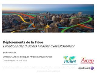 Déploiements de la Fibre Evolutions des Business Modèles d’Investissement