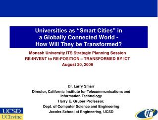 Universities as “Smart Cities” in a Globally Connected World - How Will They be Transformed?