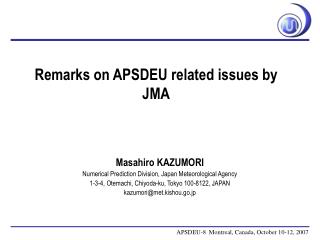 Remarks on APSDEU related issues by JMA