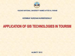 APPLICATION OF GIS TECHNOLOGIES IN TOURISM