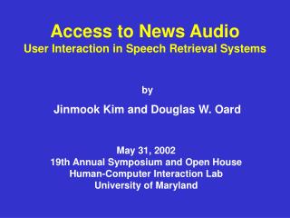 Access to News Audio User Interaction in Speech Retrieval Systems