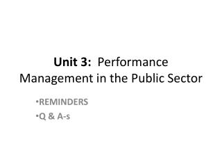 Unit 3:   Performance Management in the Public Sector