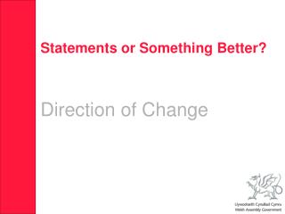 Statements or Something Better? Direction of Change