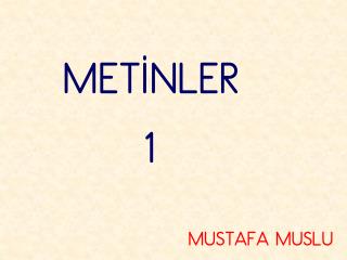 METİNLER 1