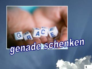 genade schenken