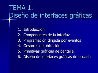 TEMA 1. Diseño de interfaces gráficas