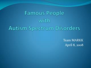 Famous People with Autism Spectrum Disorders