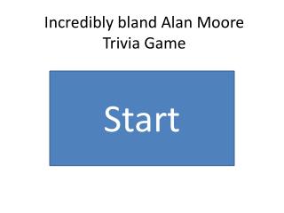 Incredibly bland Alan Moore Trivia Game