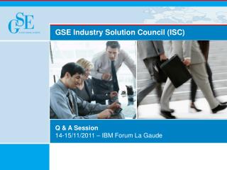 GSE Industry Solution Council (ISC)