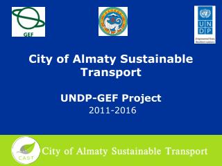 City of Almaty Sustainable Transport UNDP-GEF Project 2011-2016