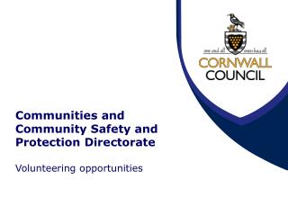 Communities and Community Safety and Protection Directorate Volunteering opportunities