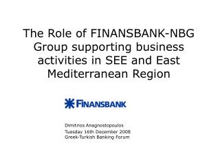 Tuesday 16th December 2008 Greek-Turkish Banking Forum