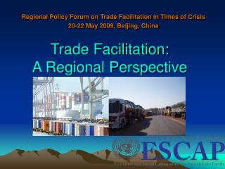 Trade Facilitation: A Regional Perspective