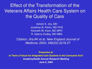 Effect of the Transformation of the Veterans Affairs Health Care System on the Quality of Care