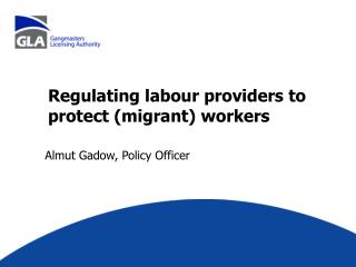 Regulating labour providers to protect (migrant) workers