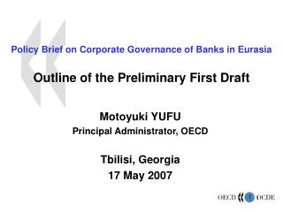 Policy Brief on Corporate Governance of Banks in Eurasia Outline of the Preliminary First Draft