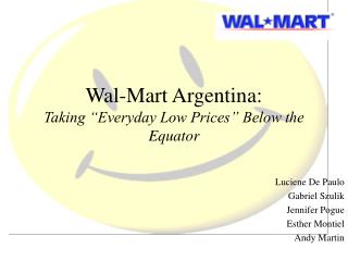 Wal-Mart Argentina: Taking “Everyday Low Prices” Below the Equator