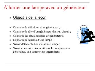 Allumer une lampe avec un générateur