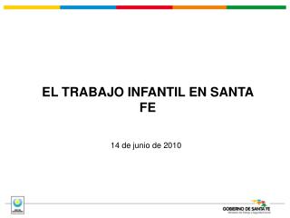 EL TRABAJO INFANTIL EN SANTA FE