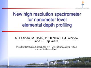 New high resolution spectrometer for nanometer level elemental depth profiling