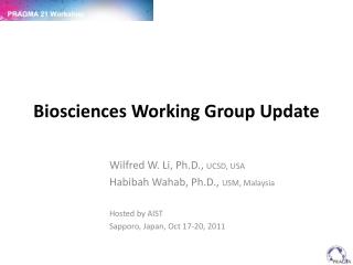 Biosciences Working Group Update