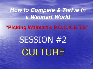 How to Compete &amp; Thrive in a Walmart World