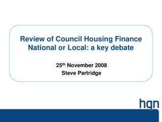 Review of Council Housing Finance National or Local: a key debate