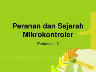 Peranan dan Sejarah Mikrokontroler