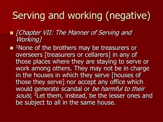 Serving and working (negative)