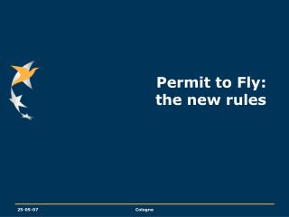 Permit to Fly: the new rules