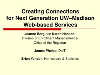 Creating Connections for Next Generation UW–Madison Web-based Services