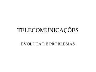 TELECOMUNICAÇÕES