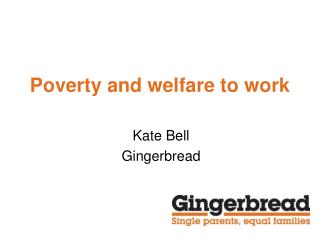 Poverty and welfare to work