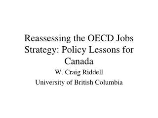 Reassessing the OECD Jobs Strategy: Policy Lessons for Canada