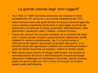 La grande crescita degli “anni ruggenti”