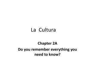 La Cultura