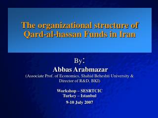 The organizational structure of Qard-al-hassan Funds in Iran