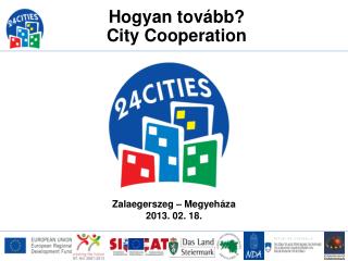 Hogyan tovább? City Cooperation