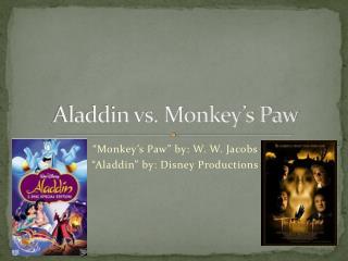 Aladdin vs. Monkey’s Paw