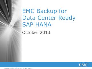 EMC Backup for Data Center Ready SAP HANA