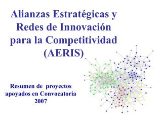 Alianzas Estratégicas y Redes de Innovación para la Competitividad (AERIS)