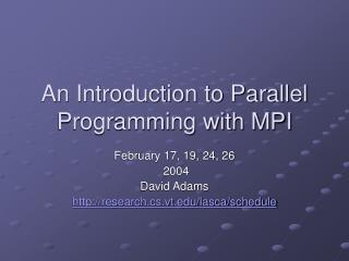 An Introduction to Parallel Programming with MPI