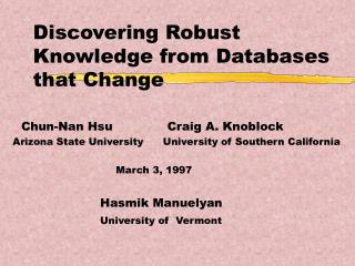 Discovering Robust Knowledge from Databases that Change