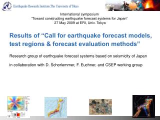 Results of “Call for earthquake forecast models, test regions &amp; forecast evaluation methods”