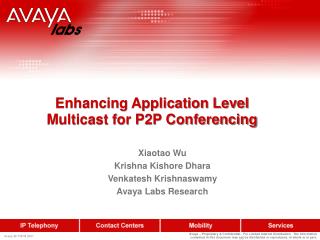Enhancing Application Level Multicast for P2P Conferencing