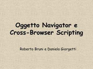 Oggetto Navigator e Cross-Browser Scripting