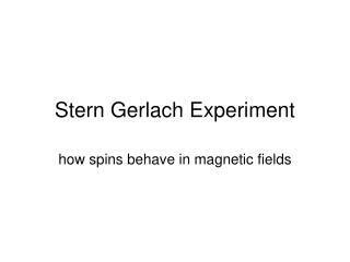 Stern Gerlach Experiment