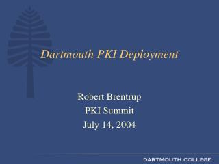 Dartmouth PKI Deployment