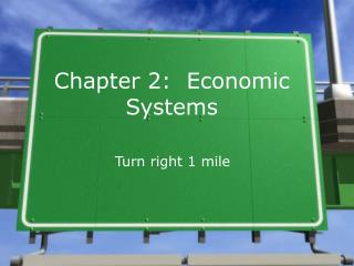 Chapter 2: Economic Systems