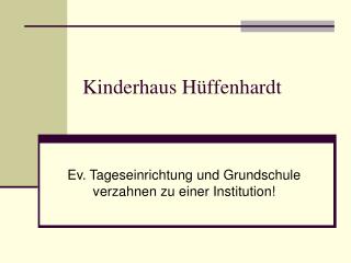 Kinderhaus Hüffenhardt